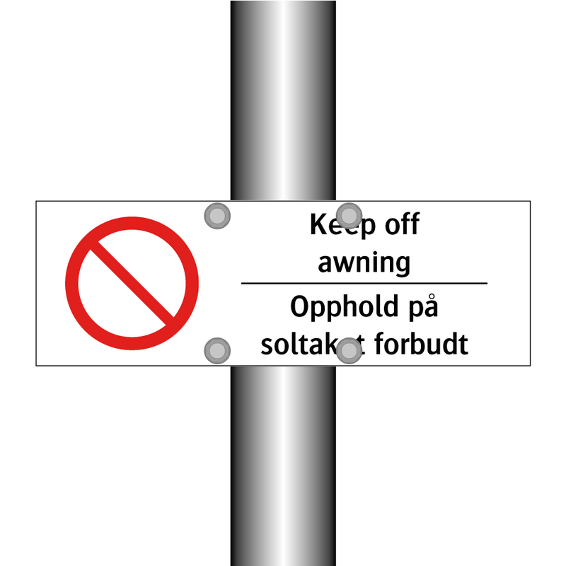 Keep off awning Opphold på soltaket forbudt