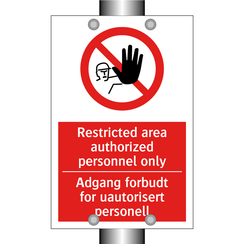 Restricted area authorized personnel only Adgang forbudt for uautorisert personell