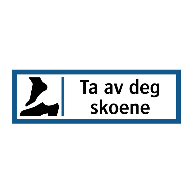 Ta av deg skoene & Ta av deg skoene & Ta av deg skoene & Ta av deg skoene & Ta av deg skoene