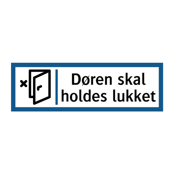 Døren skal holdes lukket