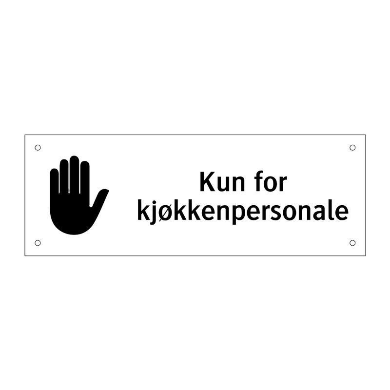 Kun for kjøkkenpersonale & Kun for kjøkkenpersonale