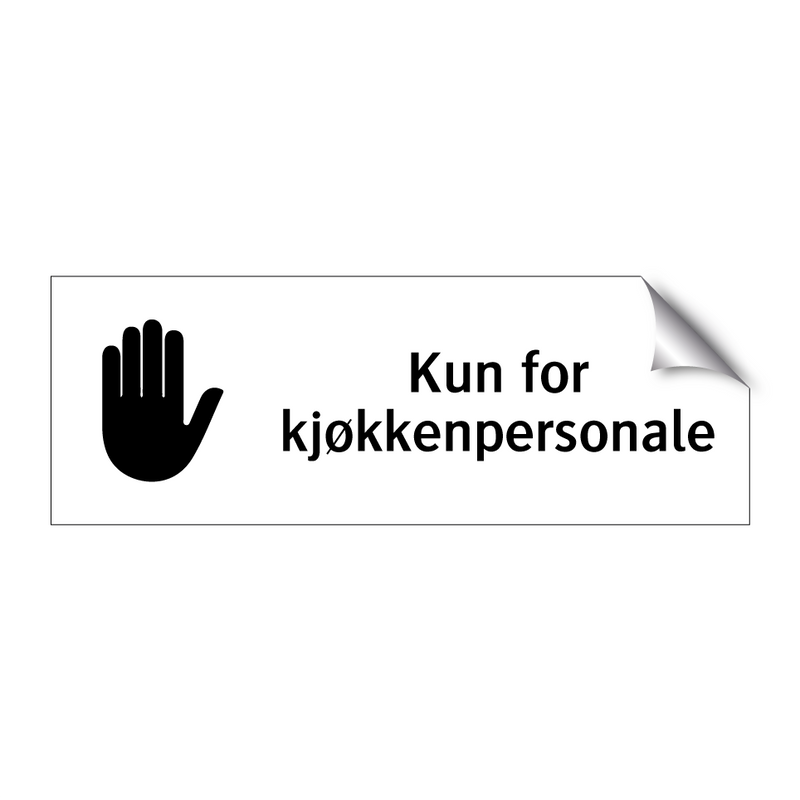 Kun for kjøkkenpersonale & Kun for kjøkkenpersonale