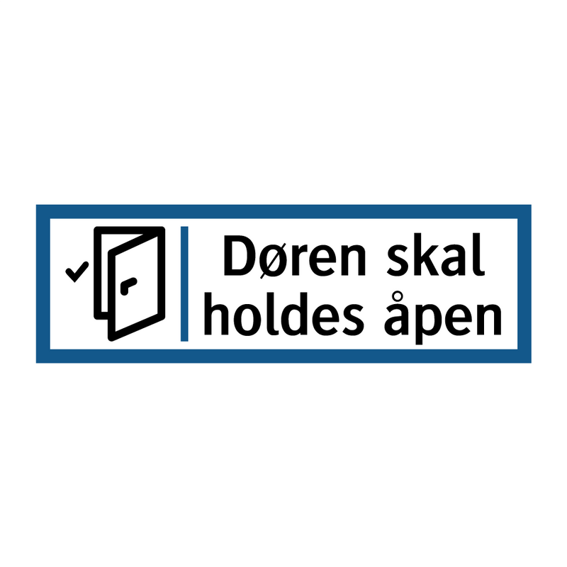 Døren skal holdes åpen