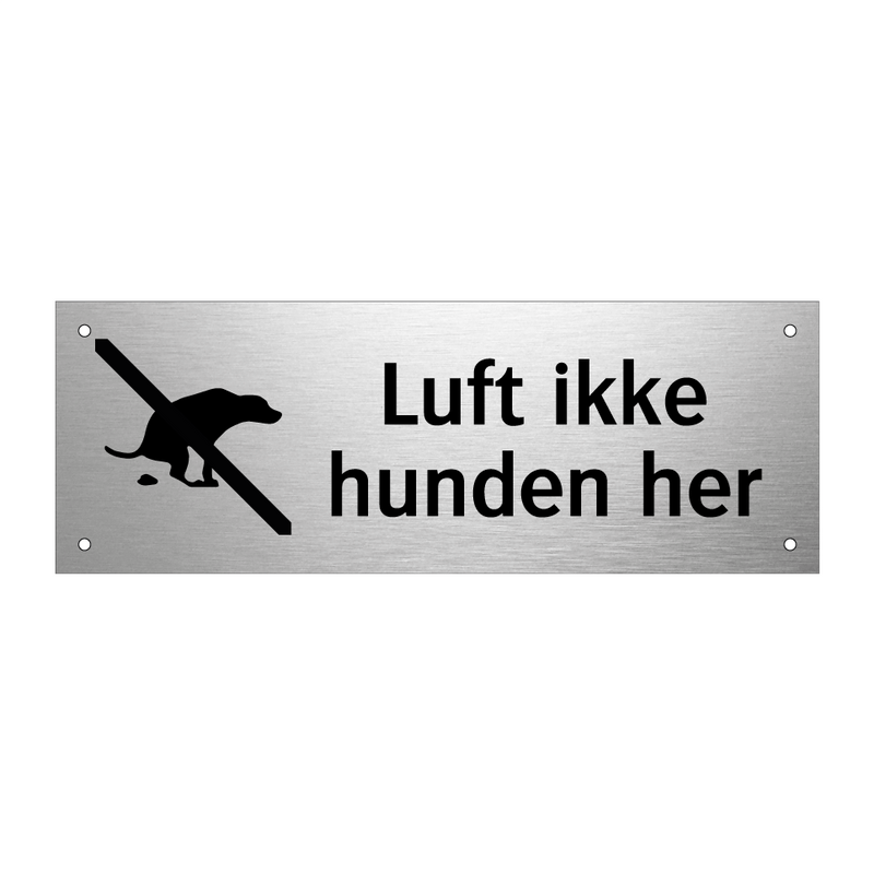 Luft ikke hunden her & Luft ikke hunden her