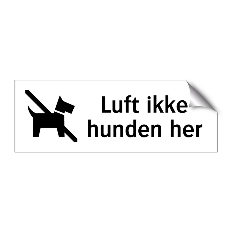 Luft ikke hunden her & Luft ikke hunden her