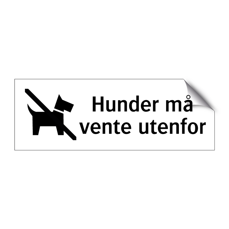 Hunder må vente utenfor & Hunder må vente utenfor