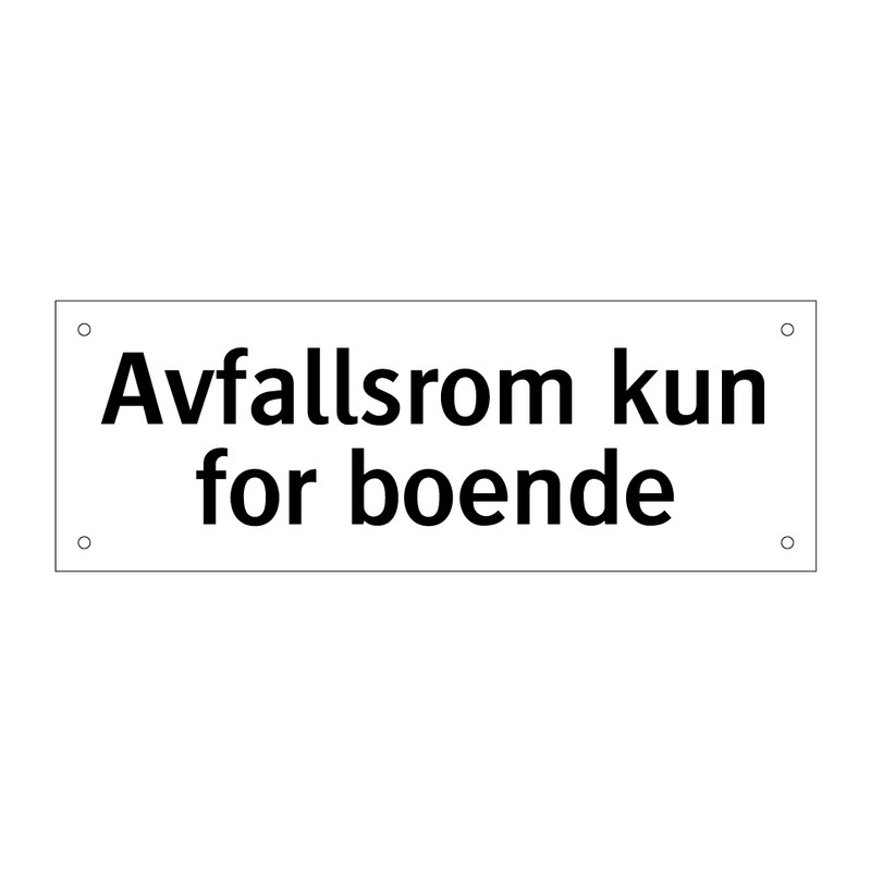 Avfallsrom kun for boende & Avfallsrom kun for boende