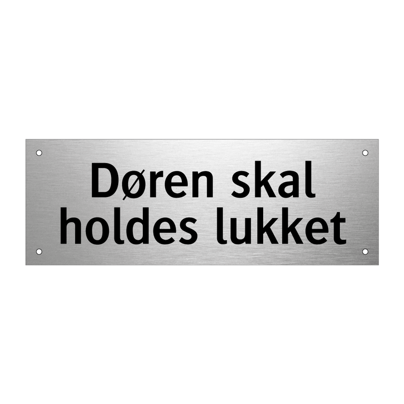 Døren skal holdes lukket & Døren skal holdes lukket