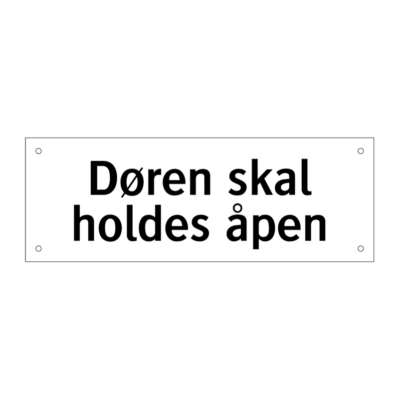 Døren skal holdes åpen & Døren skal holdes åpen