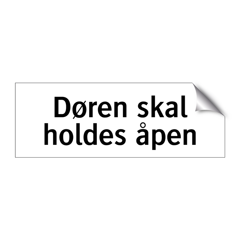 Døren skal holdes åpen & Døren skal holdes åpen