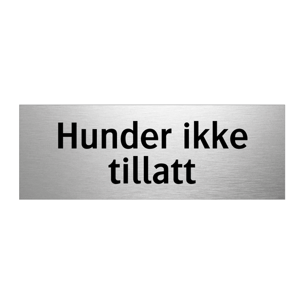 Hunder ikke tillatt & Hunder ikke tillatt & Hunder ikke tillatt & Hunder ikke tillatt