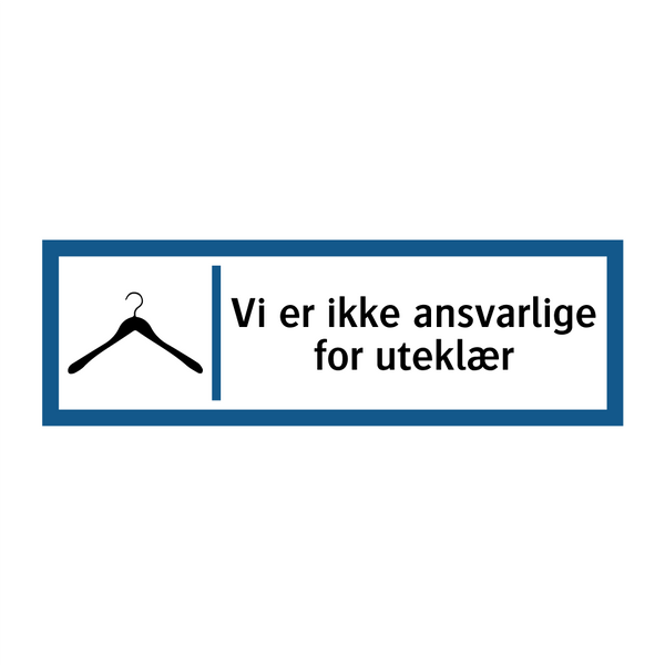 Vi er ikke ansvarlige for uteklær & Vi er ikke ansvarlige for uteklær