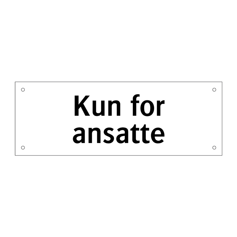 Kun for ansatte & Kun for ansatte