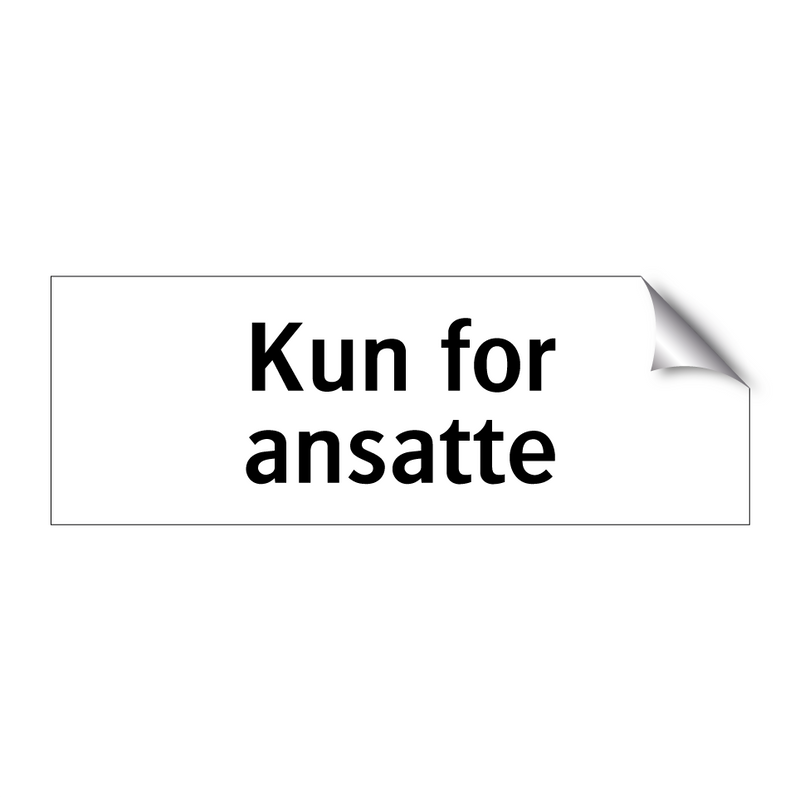 Kun for ansatte & Kun for ansatte