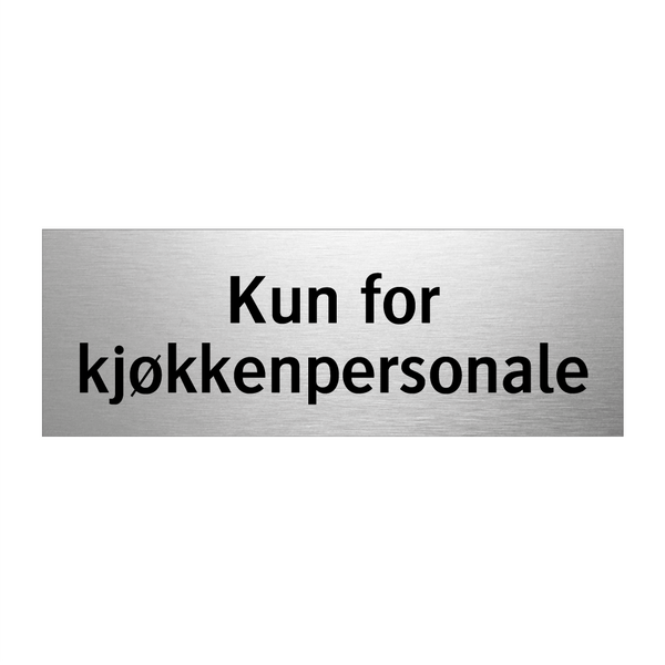 Kun for kjøkkenpersonale & Kun for kjøkkenpersonale & Kun for kjøkkenpersonale