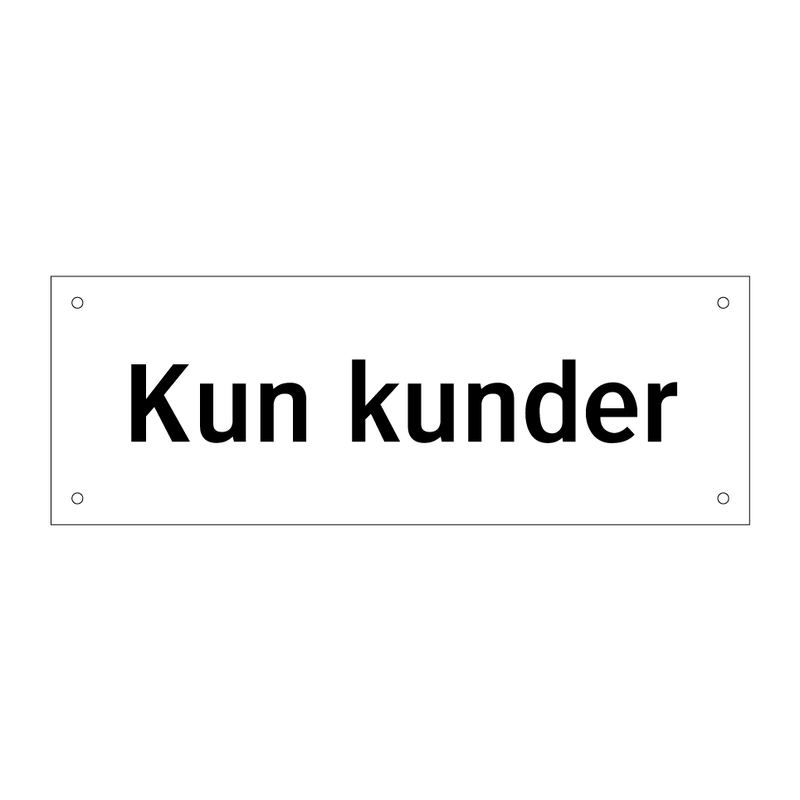 Kun kunder & Kun kunder