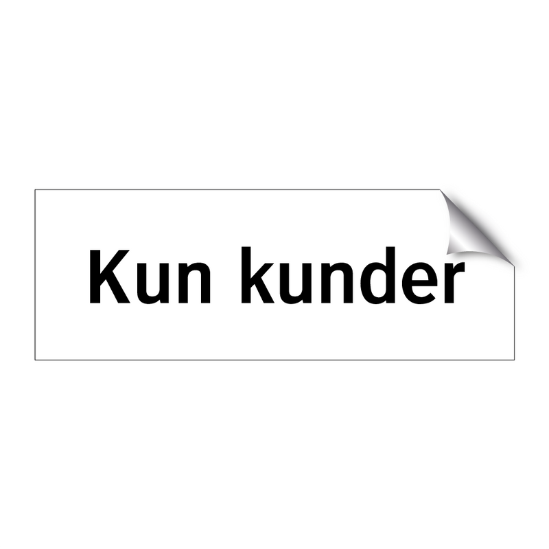 Kun kunder & Kun kunder