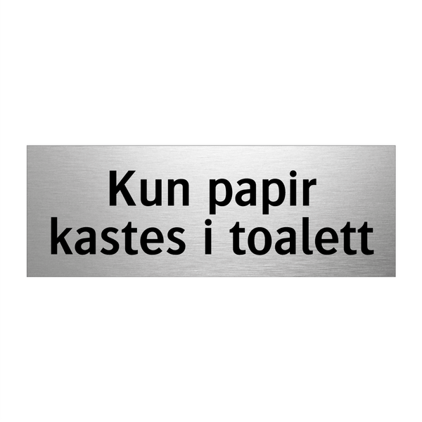 Kun papir kastes i toalett & Kun papir kastes i toalett & Kun papir kastes i toalett