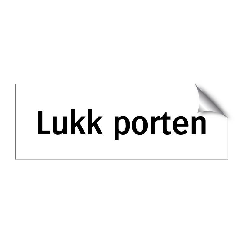 Lukk porten & Lukk porten