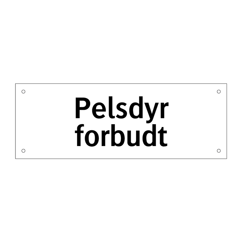 Pelsdyr forbudt & Pelsdyr forbudt