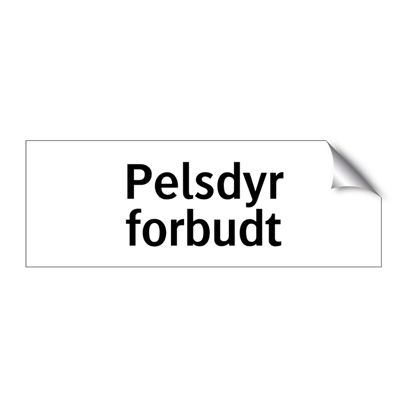 Pelsdyr forbudt & Pelsdyr forbudt