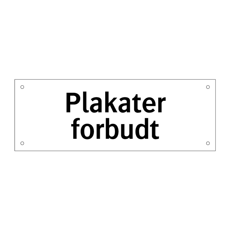 Plakater forbudt & Plakater forbudt