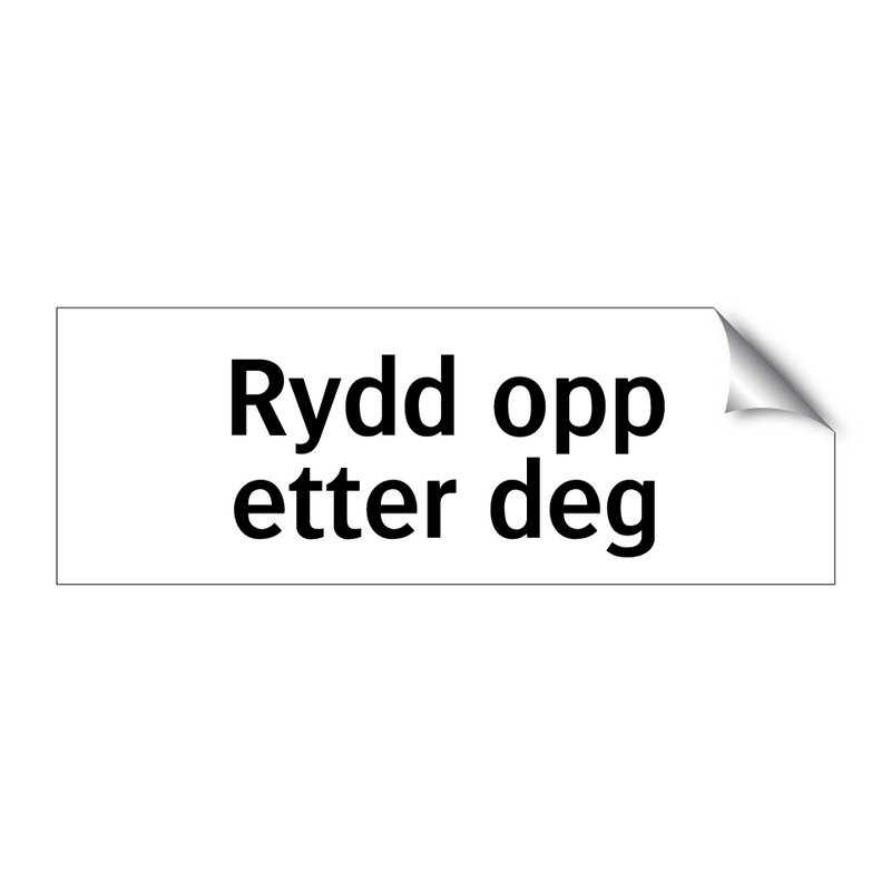 Rydd opp etter deg & Rydd opp etter deg