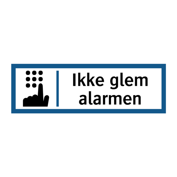 Ikke glem alarmen