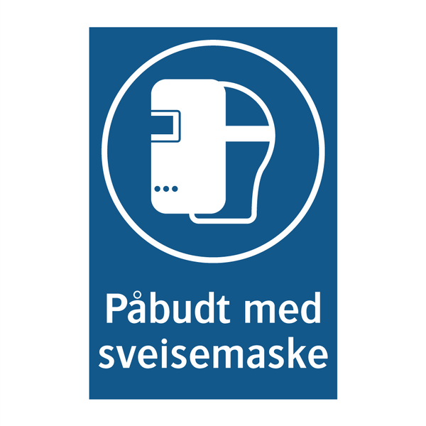 Påbudt med Sveisemaske