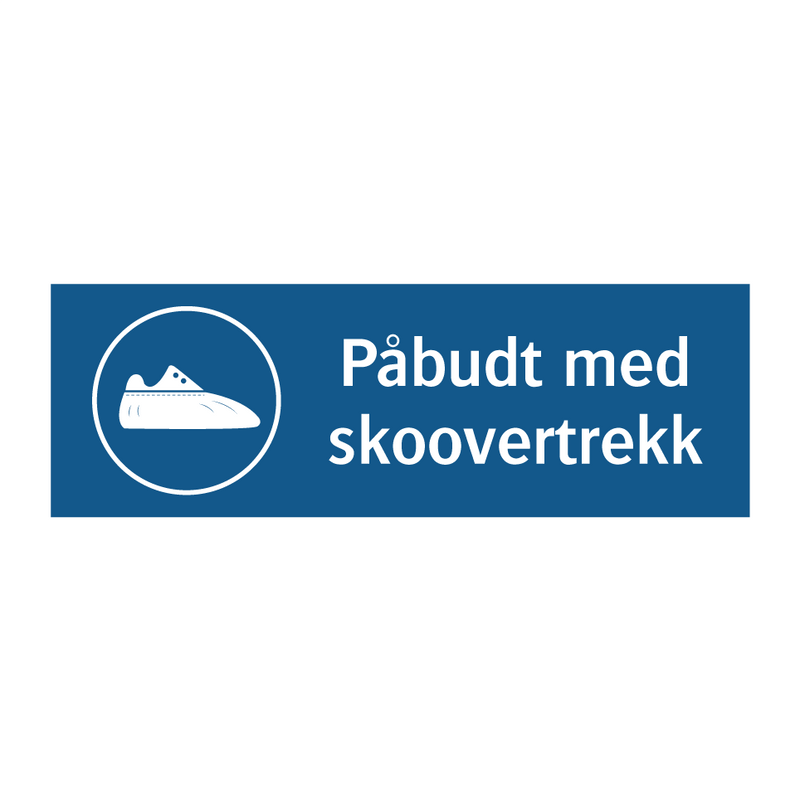 Påbudt med Skoovertrekk