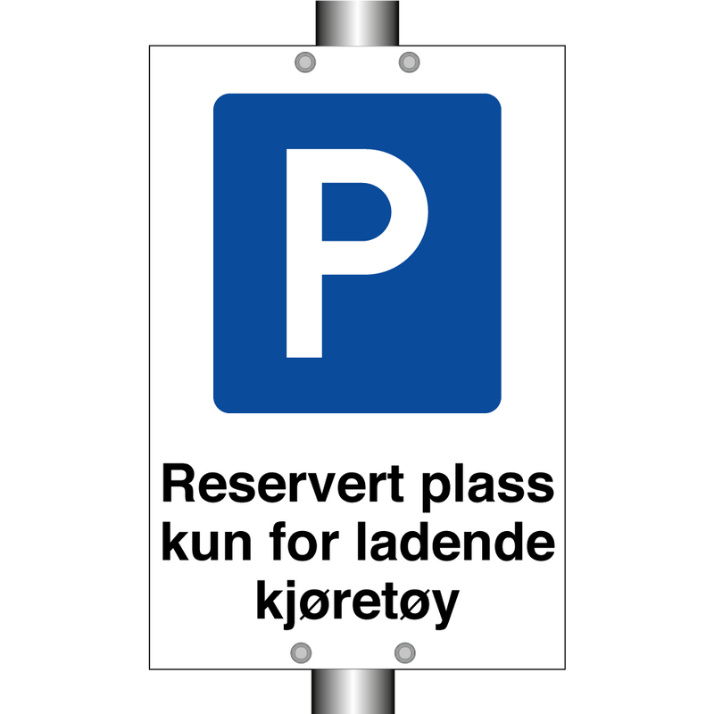 Reservert plass kun for ladende kjøretøy & Reservert plass kun for ladende kjøretøy