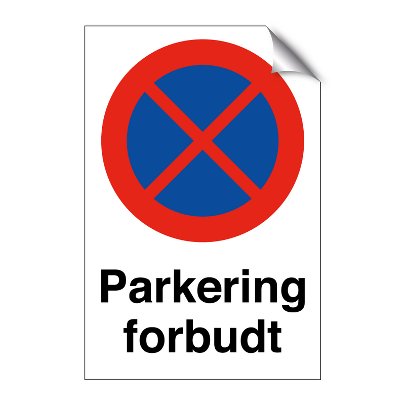 Parkering forbudt & Parkering forbudt & Parkering forbudt & Parkering forbudt & Parkering forbudt