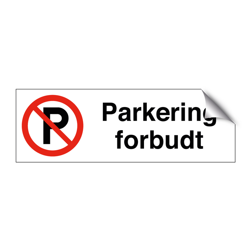 Parkering forbudt & Parkering forbudt & Parkering forbudt & Parkering forbudt & Parkering forbudt