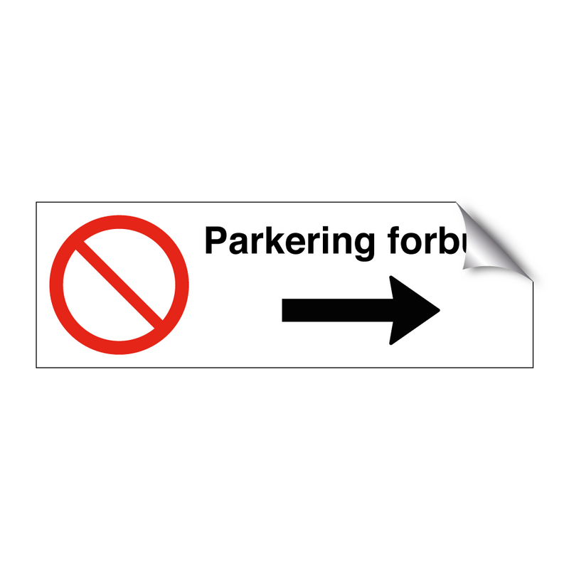 Parkering forbudt Høyre pil & Parkering forbudt Høyre pil & Parkering forbudt Høyre pil