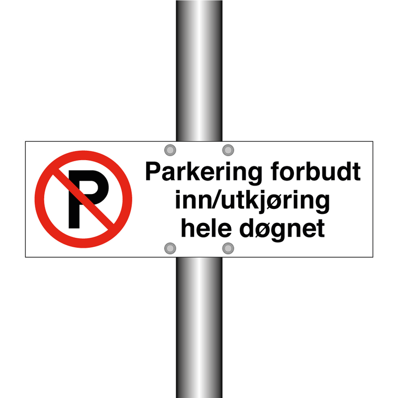 Parkering forbudt inn/utkjøring hele døgnet & Parkering forbudt inn/utkjøring hele døgnet