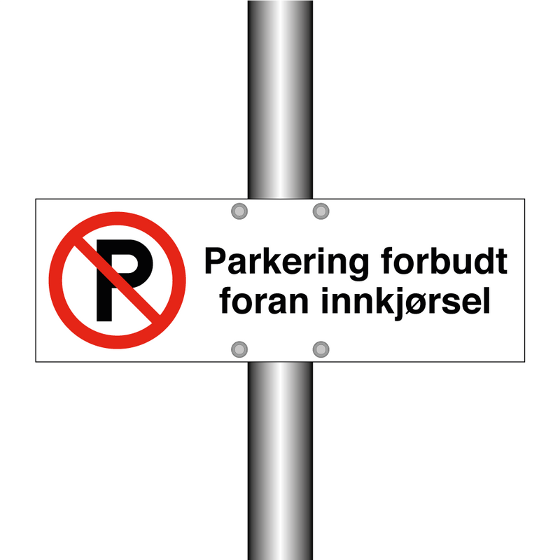 Parkering forbudt foran innkjørsel & Parkering forbudt foran innkjørsel