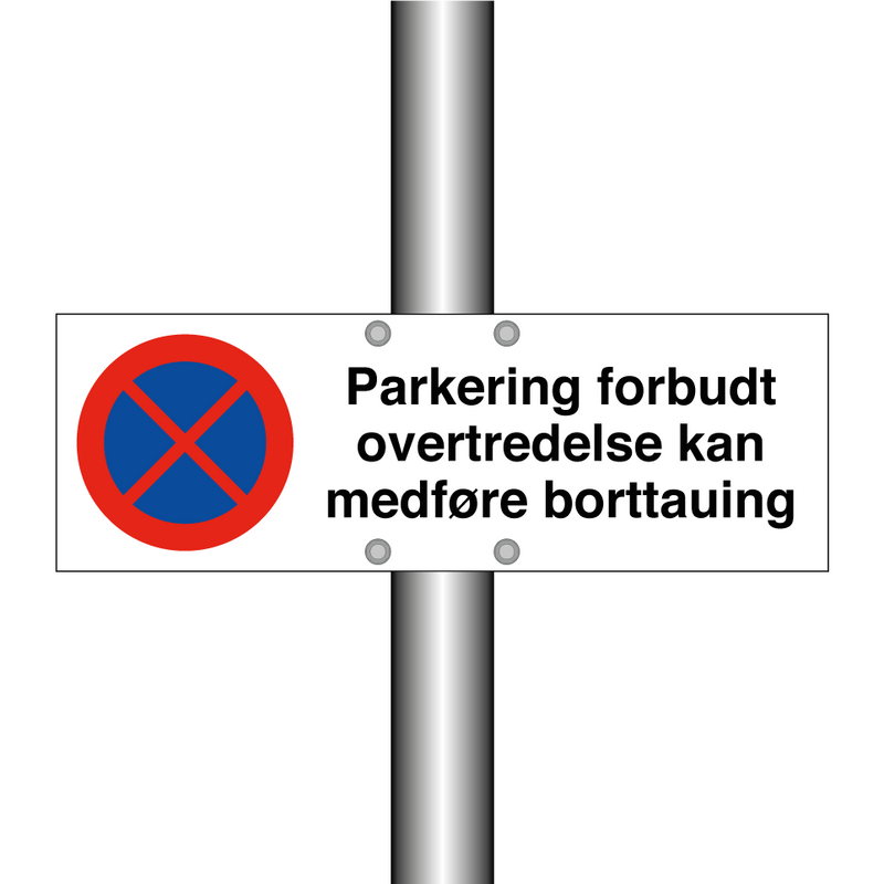 Parkering forbudt overtredelse kan medføre borttauing