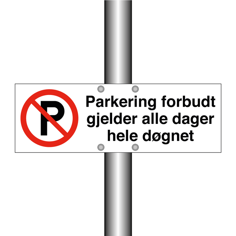 Parkering forbudt gjelder alle dager hele døgnet