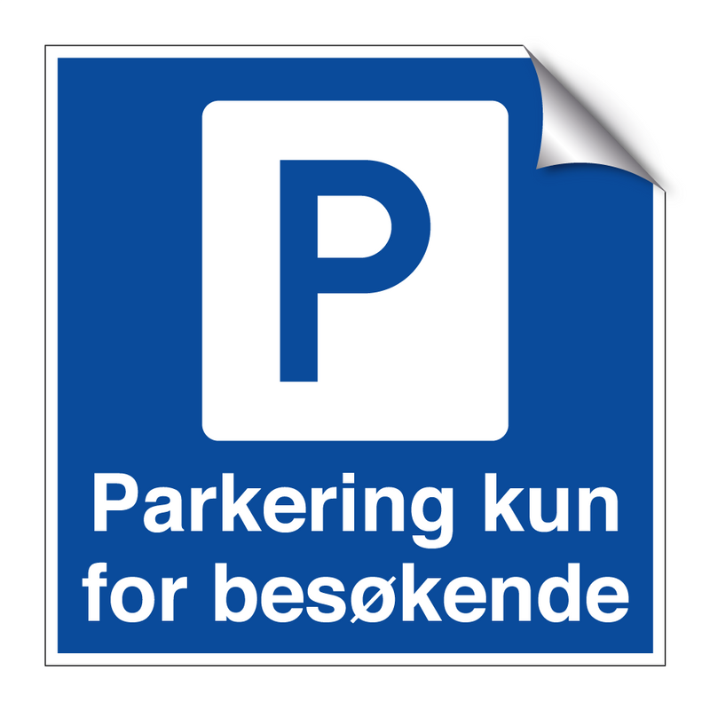 Parkering kun for besøkende & Parkering kun for besøkende & Parkering kun for besøkende