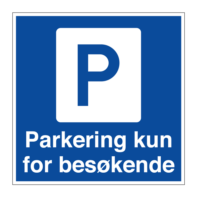 Parkering kun for besøkende & Parkering kun for besøkende & Parkering kun for besøkende