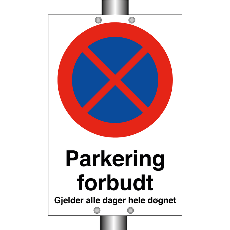 Parkering forbudt gjelder alle dager hele døgnet