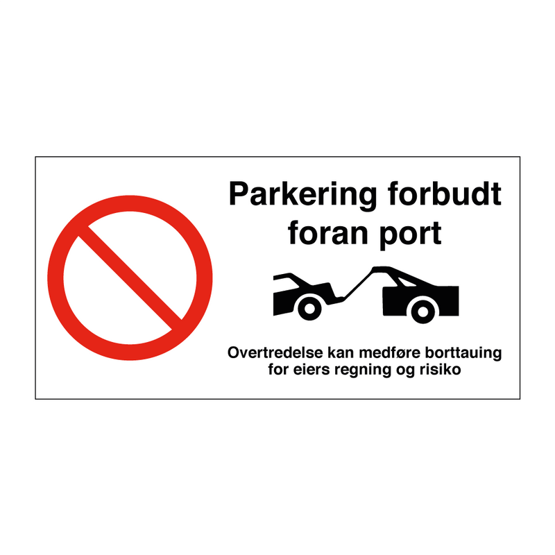 Parkering forbudt foran port & Parkering forbudt foran port & Parkering forbudt foran port