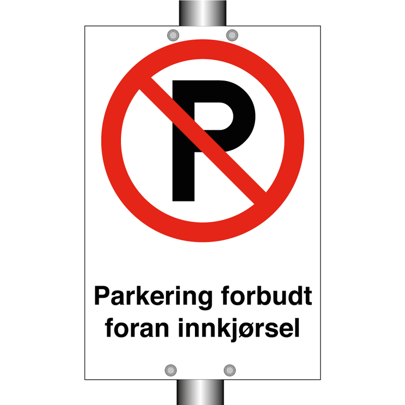 Parkering forbudt foran innkjørsel & Parkering forbudt foran innkjørsel