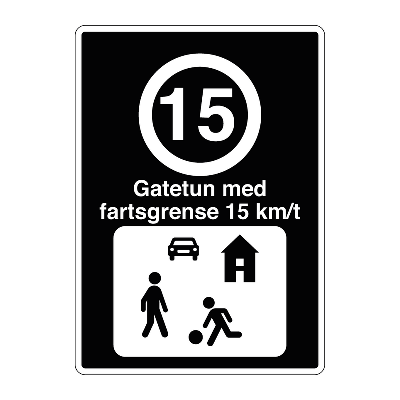 Gatetun med fartsgrense 15 km/t