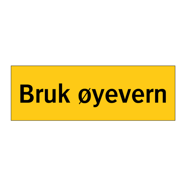 Bruk øyevern