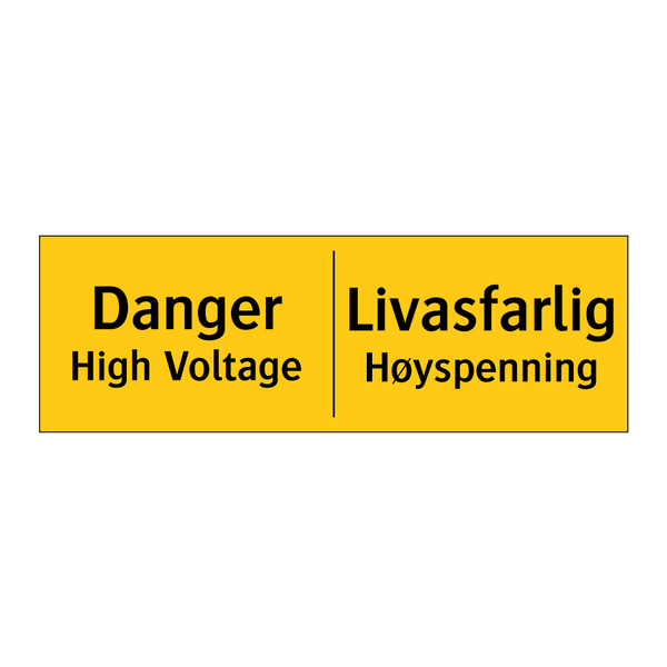 Danger High Voltage Livsfarlig Høyspenning